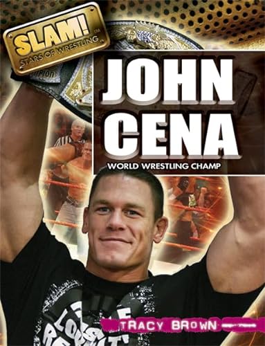 Stock image for John Cena : World Wrestling Champ for sale by Better World Books: West