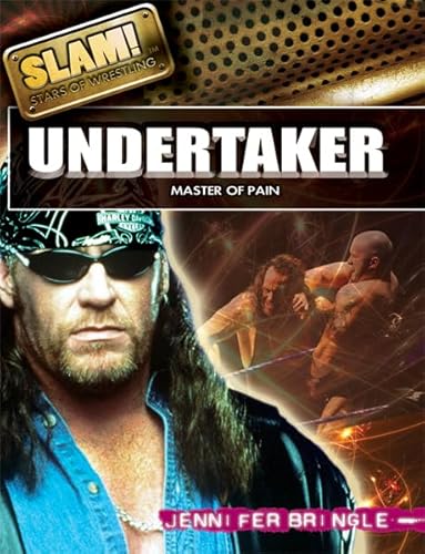 Undertaker: Master of Pain (Slam! Stars of Wrestling (Library)) - Bringle, Jennifer