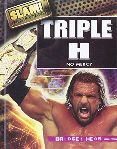 9781448855391: Triple H: No Mercy (Slam! Stars of Wrestling)