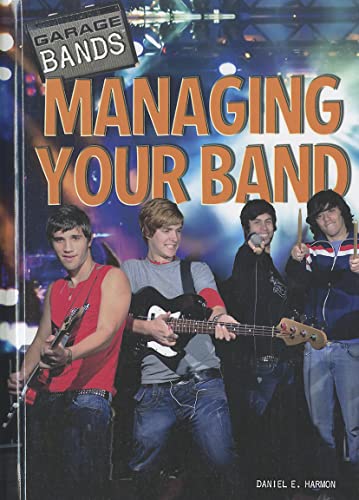 9781448856596: Managing Your Band (Garage Bands)