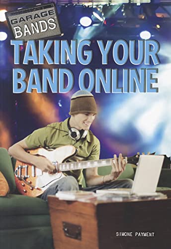 Stock image for Taking Your Band Online for sale by Better World Books