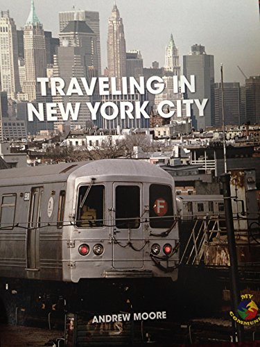 Stock image for Traveling in New York City (My Community) for sale by Gulf Coast Books