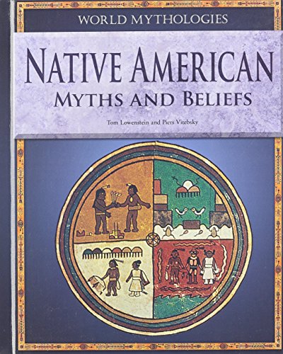 Imagen de archivo de Native American Myths and Beliefs a la venta por Better World Books