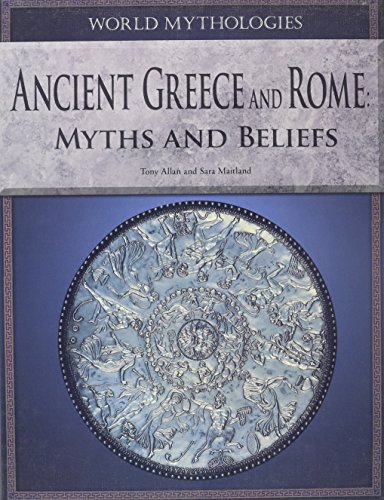 Imagen de archivo de Ancient Greece and Rome Myths and Beliefs (World Mythologies) a la venta por More Than Words