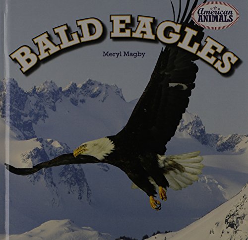 Stock image for Bald Eagles for sale by Better World Books