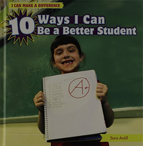 Beispielbild fr 10 Ways I Can Be a Better Student zum Verkauf von Better World Books