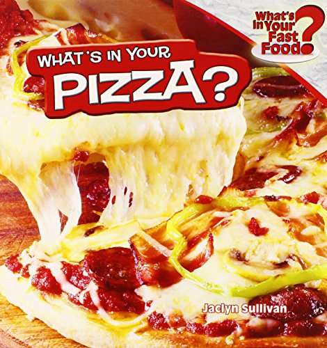 Beispielbild fr What's in Your Pizza? zum Verkauf von Better World Books