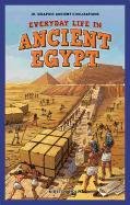 Beispielbild fr Everyday Life in Ancient Egypt zum Verkauf von Better World Books