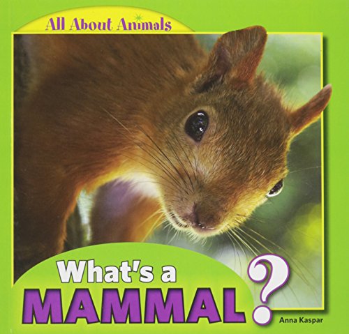Beispielbild fr What's a Mammal? zum Verkauf von Blackwell's