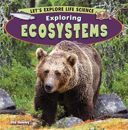 Imagen de archivo de Exploring Ecosystems (Let's Explore Life Science) a la venta por SecondSale