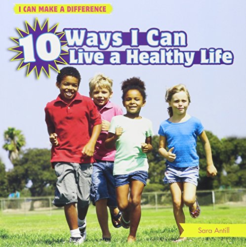 Beispielbild fr 10 Ways I Can Live A Healthy Life zum Verkauf von Better World Books