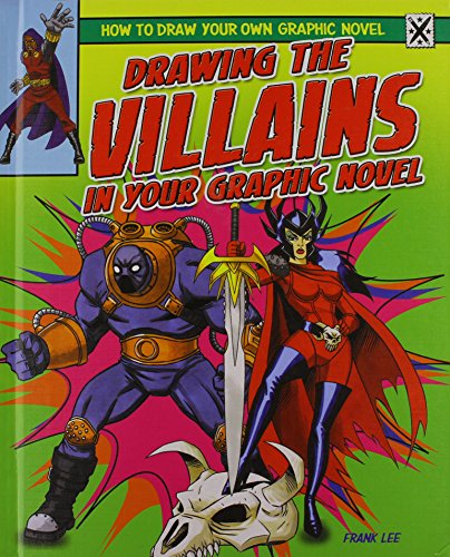 Beispielbild fr Drawing the Villains in Your Graphic zum Verkauf von Better World Books
