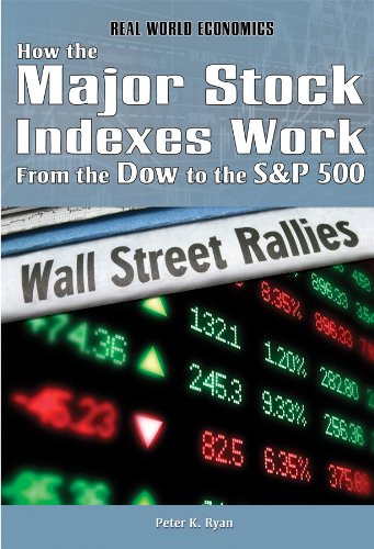 Stock image for How the Major Stock Indexes Work : From the Dow to the SandP 500 for sale by Better World Books