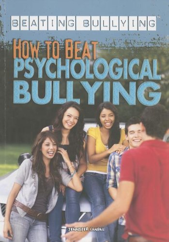 Beispielbild fr How to Beat Psychological Bullying zum Verkauf von Better World Books