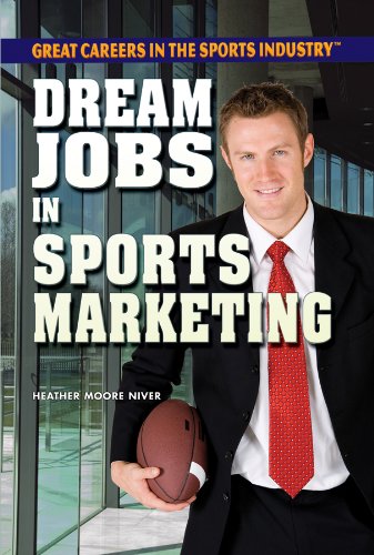 Stock image for Dream Jobs in Sports Marketing for sale by Better World Books