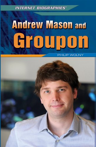 Stock image for Andrew Mason and Groupon (Internet Biographies) for sale by More Than Words