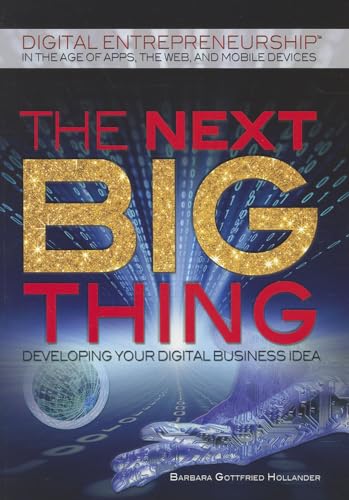 Beispielbild fr The Next Big Thing : Developing Your Digital Business Idea zum Verkauf von Better World Books