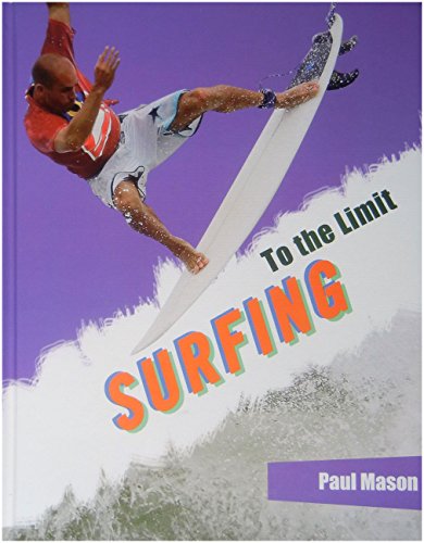 Surfing (To the Limit) (9781448870301) by Mason, Paul