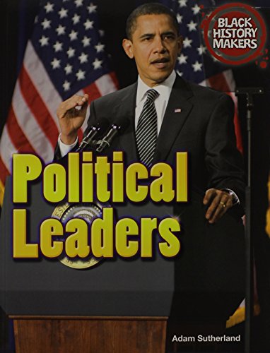 Political Leaders (Black History Makers) (9781448870561) by Sutherland, Adam