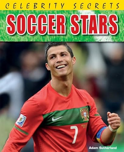 Soccer Stars (Celebrity Secrets) (9781448870868) by Sutherland, Adam