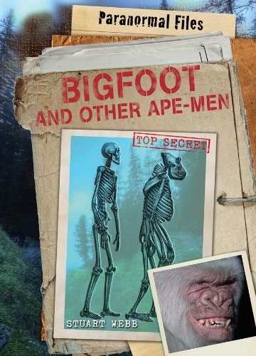 Bigfoot and Other Ape-Men (Paranormal Files) (9781448871742) by Webb, Stuart