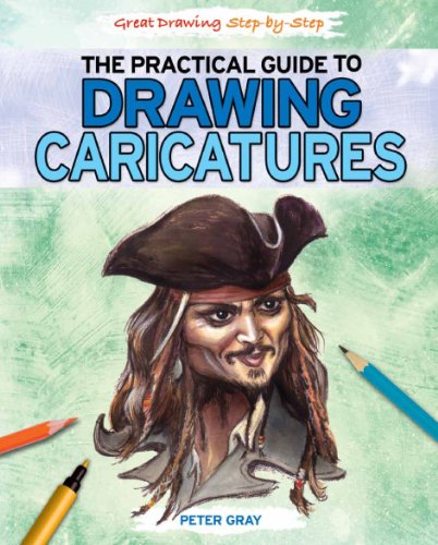 9781448872152: The Practical Guide to Drawing Caricatures (Great Drawing Step-by-step)