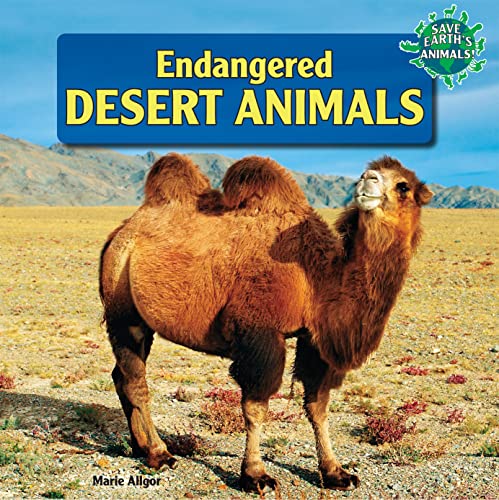 Stock image for Endangered Desert Animals for sale by Better World Books