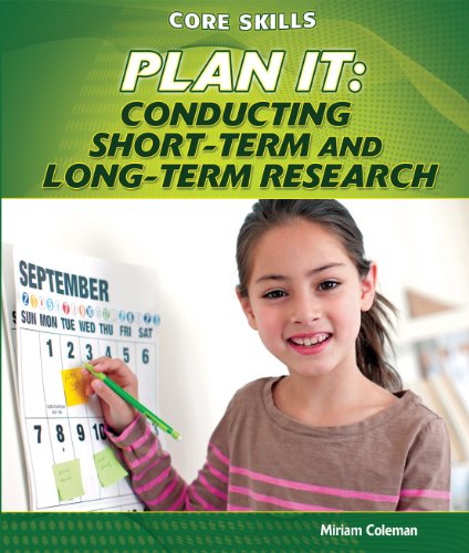 Stock image for Plan It : Conducting Short-Term and Long-Term Research for sale by Better World Books: West