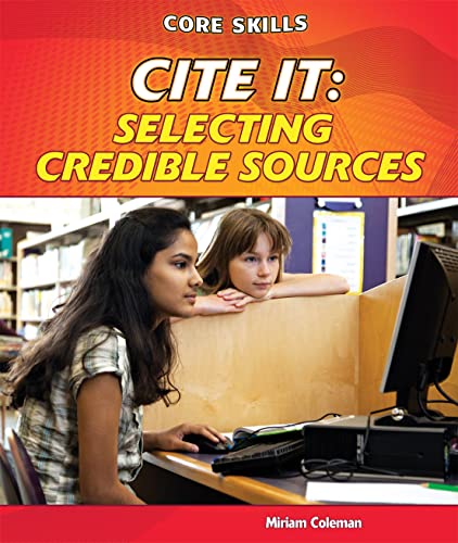 Beispielbild fr Cite It: Selecting Credible Sources (Core Skills) zum Verkauf von BooksRun