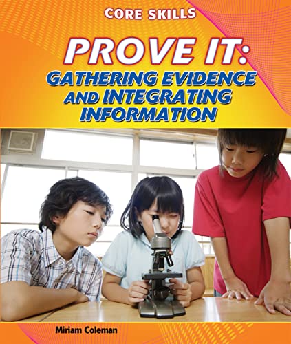 Stock image for Prove It : Gathering Evidence and Integrating Information for sale by Better World Books: West