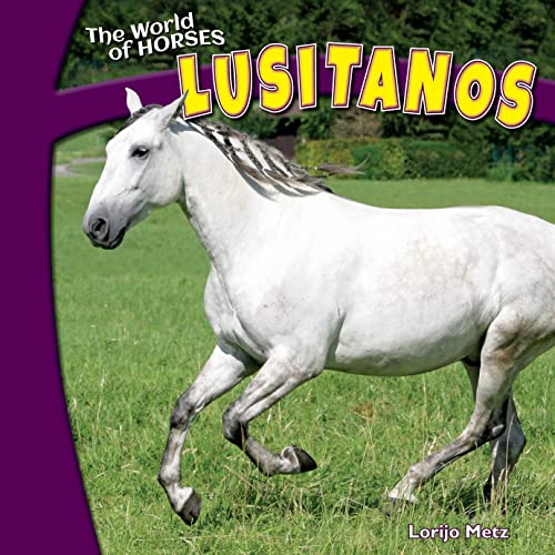 Stock image for Lusitanos (The World of Horses) for sale by Revaluation Books