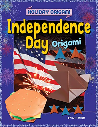 Beispielbild fr Independence Day Origami (Holiday Origami) zum Verkauf von SecondSale