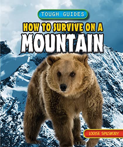 9781448878710: How to Survive on a Mountain (Tough Guides)