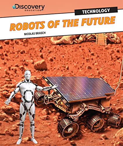 Beispielbild fr Robots of the Future zum Verkauf von Better World Books