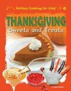 Stock image for Thanksgiving Sweets and Treats for sale by Better World Books