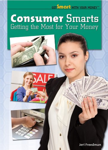 Stock image for Consumer Smarts : Getting the Most for Your Money for sale by Better World Books