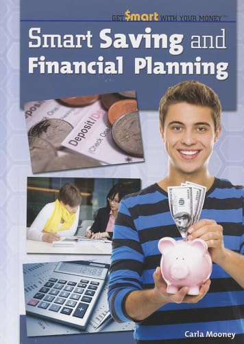 9781448882588: Smart Saving and Financial Planning (Get Smart With Your Money)