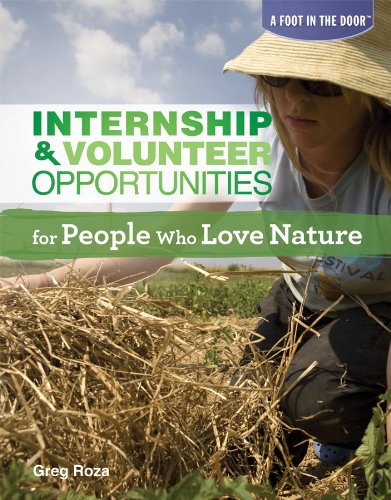 9781448882977: Internship & Volunteer Opportunities for People Who Love Nature (A Foot in the Door)