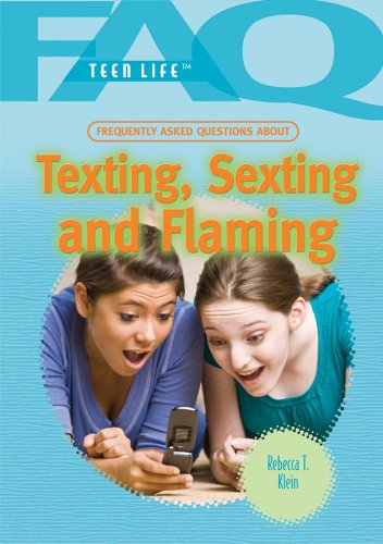 Beispielbild fr Frequently Asked Questions about Texting, Sexting, and Flaming zum Verkauf von Better World Books