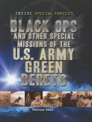 9781448883875: Black Ops and Other Special Missions of the U.S. Army Green Berets (Inside Special Forces)