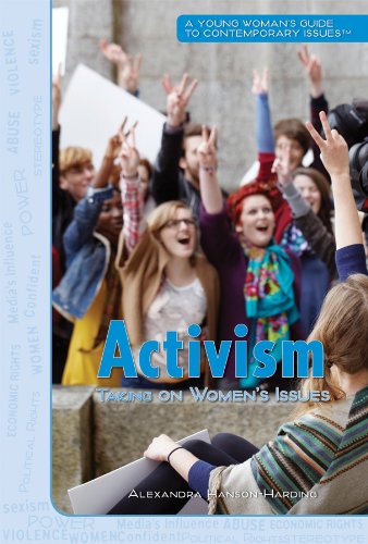 Stock image for Activism: Taking on Women's Issues (A Young Woman's Guide to Contemporary Issues, 5) for sale by HPB-Red