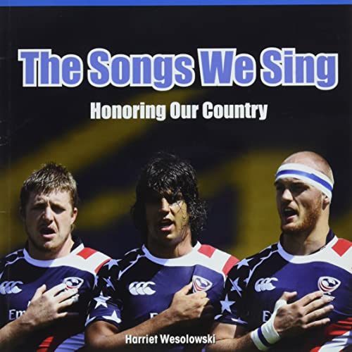 Stock image for The Songs We Sing: Honoring Our Country for sale by Revaluation Books