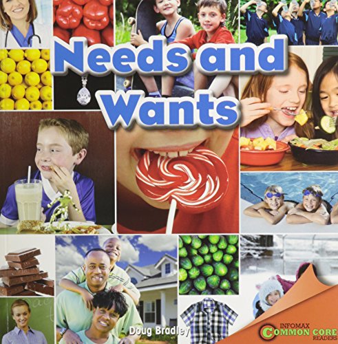 Stock image for Needs and Wants (Infomax Common Core Readers) for sale by Dream Books Co.