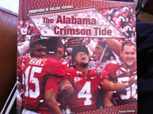 Stock image for The Alabama Crimson Tide for sale by ThriftBooks-Atlanta