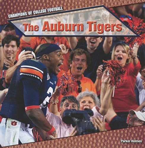 Stock image for The Auburn Tigers (Champions of College Football) for sale by Booksavers of MD