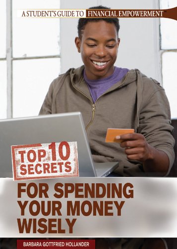 9781448893614: Top 10 Secrets for Spending Your Money Wisely (A Student's Guide to Financial Empowerment)