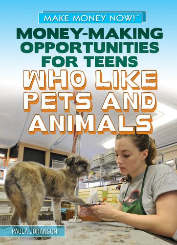 Imagen de archivo de Money-Making Opportunities for Teens Who Like Pets and Animals a la venta por Better World Books