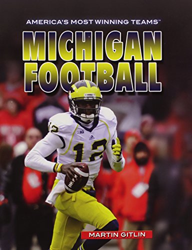 Michigan Football (America's Most Winning Teams) (9781448894239) by Gitlin, Marty