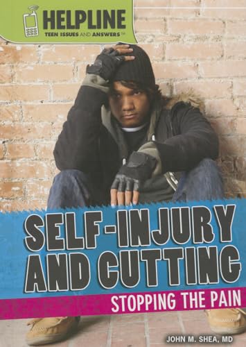 Beispielbild fr Self-Injury and Cutting: Stopping the Pain (Helpline: Teen Issues and Answers) zum Verkauf von BooksRun