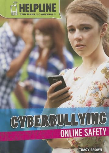 Stock image for Cyberbullying: Online Safety (Helpline: Teen Issues and Answers) for sale by Red's Corner LLC